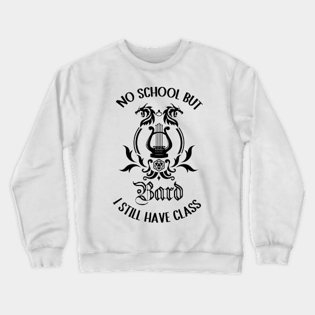 Bard class rpg games schools out Crewneck Sweatshirt by IndoorFeats